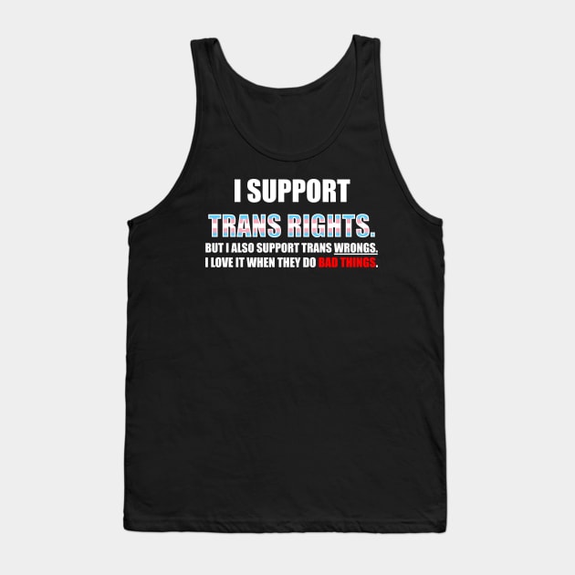 I Support Trans Rights Tank Top by CosmicFlyer